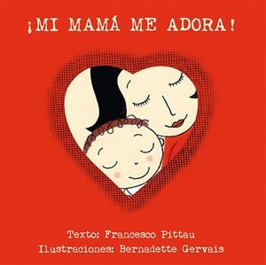 MI MAMÁ ME ADORA! | 9788416117918 | PITTAU, FRANCESCO