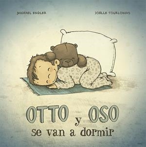 OTTO Y OSO SE VAN A DORMIR | 9788491452751 | ENGLER, MICHAEL
