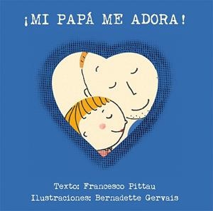 MI PAPÁ ME ADORA! | 9788416117901 | PITTAU, FRANCESCO
