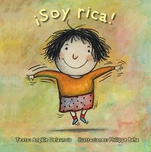 ¡SOY RICA! | 9788416648511 | DELAUNOIS, ANGÈLE / BEHA, PHILIPPE