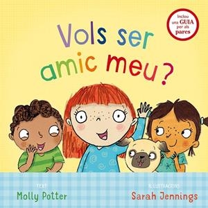 VOLS SER AMIC MEU? | 9788491450719 | POTTER, MOLLY / JENNINGS, SARAH