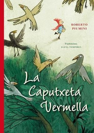 CAPUTXETA VERMELLA, LA | 9788416648238 | PIUMINI, ROBERTO