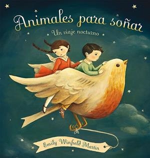 ANIMALES PARA SOÑAR | 9788416117536 | WINFIELD MARTIN, EMILY