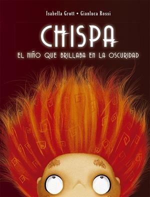 CHISPA | 9788491451990 | GROTT, ISABELLA