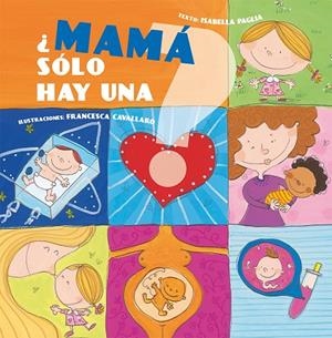 MAMÁ SÓLO HAY UNA? | 9788416648832 | PAGLIA, ISABELLA