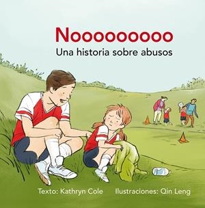 NOOOOOOOOO | 9788491451044 | COLE, KATHRYN / LENG, QIN