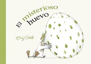 MISTERIOSO HUEVO, EL | 9788491452195 | GRAVETT, EMILY