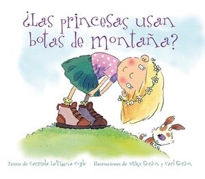 PRINCESAS USAN BOTAS DE MONTAÑA?, LAS | 9788494074585 | GORDON, MIKE Y CARL
