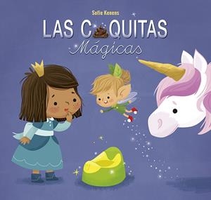 CAQUITAS MÁGICAS, LAS | 9788491451860 | LACHARRON, DELPHINE / KENET, SOFIE