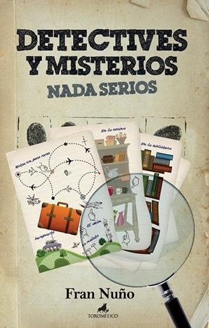 DETECTIVES Y MISTERIOS NADA SERIOS | 9788496947887 | NUÑO DEL VALLE, FRANCISCO MANUEL