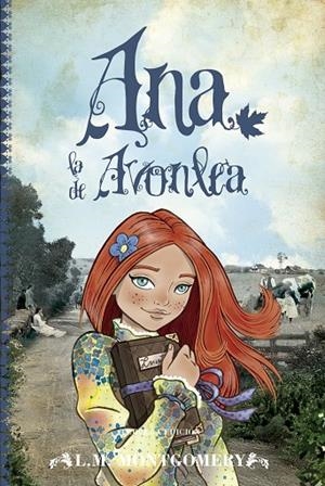 ANA DE LAS TEJAS VERDES 02. ANA, LA DE AVONLEA | 9788415943150 | MONTGOMERY, LUCY MAUD
