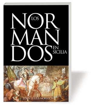NORMANDOS EN SICILIA, LOS | 9788493421519 | NORWICH, JOHN JULIUS