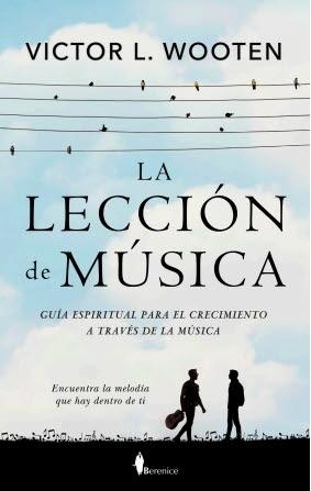 LECCIÓN DE MÚSICA, LA | 9788417558895 | WOOTEN, VICTOR L.