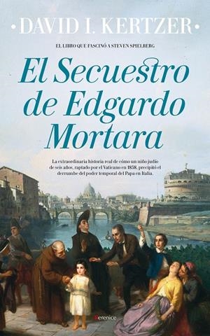 SECUESTRO DE EDGARDO MORTARA, EL | 9788416750214 | KERTZER, DAVID I.