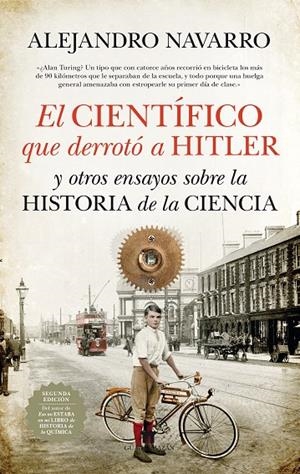 CIENTÍFICO QUE DERROTÓ A HITLER Y OTROS ENSAYOS SOBRE LA HISTORIA DE LA CIENCIA, EL | 9788493502782 | NAVARRO YÁÑEZ, ALEJANDRO
