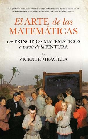 ARTE DE LAS MATEMÁTICAS, EL | 9788494471735 | MEAVILLA, VICENTE