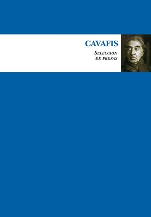 CAVAFIS. SELECCIÓN DE PROSAS | 9788417044718 | CAVAFIS, CONSTANTINO