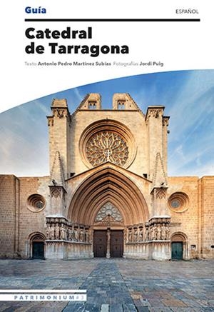 CATEDRAL DE TARRAGONA (ESPAÑOL) | 9788484788768 | MARTÍNEZ SUBÍAS, ANTONIO PEDRO