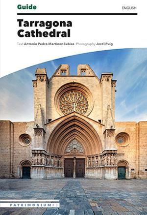 CATEDRAL DE TARRAGONA (ENGLISH) | 9788484788775 | MARTÍNEZ SUBÍAS, ANTONIO PEDRO