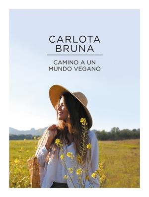 HACIA UN MUNDO VEGANO | 9788417773663 | BRUNA, CARLOTA