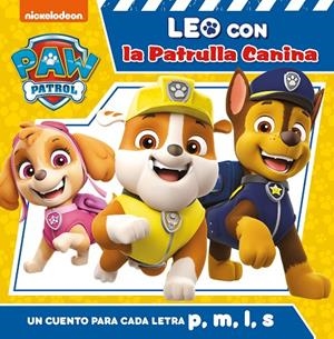 PAW PATROL. UN CUENTO PARA CADA LETRA : P, M, L, S | 9788448853099 | NICKELODEON