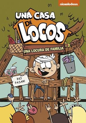 CASA DE LOCOS 04, UNA : UNA LOCURA DE FAMILIA | 9788448853181 | NICKELODEON