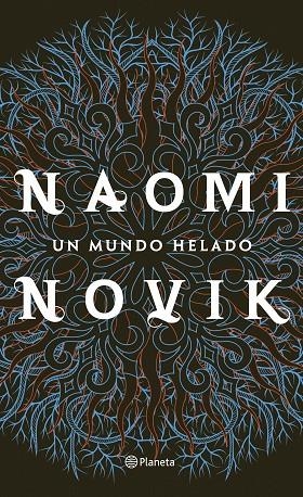MUNDO HELADO, UN | 9788408213789 | NOVIK, NAOMI