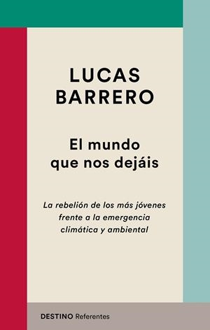MUNDO QUE NOS DEJÁIS, EL | 9788423356058 | BARRERO, LUCAS