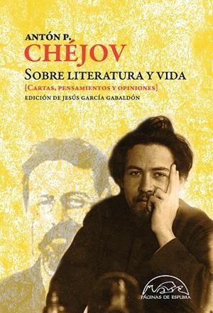 SOBRE LITERATURA Y VIDA | 9788483932667 | CHÉJOV, ANTON P