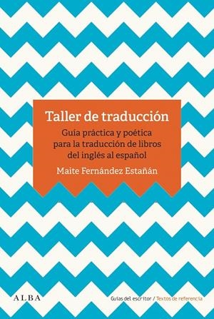 TALLER DE TRADUCCIÓN | 9788490655993 | FERNÁNDEZ ESTAÑÁN, MAITE