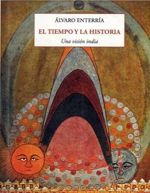 TIEMPO Y LA HISTORIA, EL | 9788497161268 | ENTERRÍA, ÁLVARO