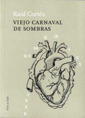 VIEJO CARNAVAL DE SOMBRAS | 9788496584655 | CORTES, RAUL