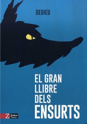 GRAN LLIBRE DELS ENSURTS, EL | 9788417374341 | DEDIEU