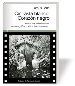 CINEASTA BLANCO CORAZON NEGRO | 9788415063636 | LENS, JESUS