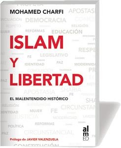 ISLAM Y LIBERTAD. MALENTENDIDO HISTORICO | 9788493119423 | CHARFI, MOHAMED