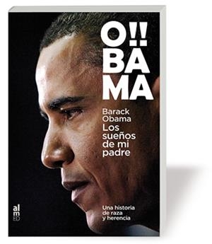 OBAMA. LOS SUEÑOS DE MI PADRE | 9788493668501 | OBAMA, BARACK