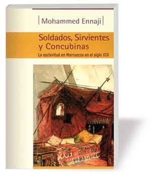 SOLDADOS SIRVIENTES Y CONCUBINAS | 9788493119409 | ENNEJI, MOHAMMMMED