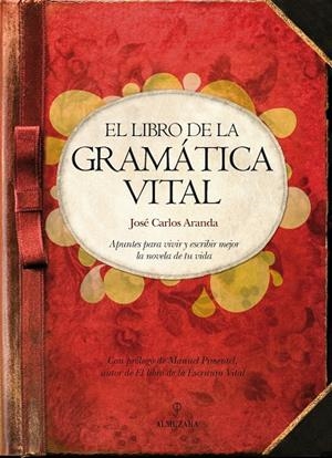 LIBRO DE LA GRAMATICA VITAL, EL | 9788492924646 | ARANDA, JOSE CARLOS