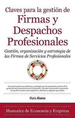 CLAVES PARA LA GESTION DE FIRMAS Y DESPACHOS | 9788415828143 | ALONSO AYALA, MARIO
