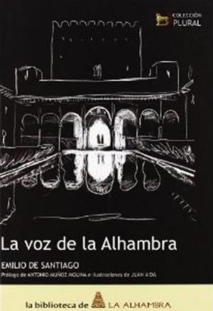 VOZ DE LA ALHAMBRA, LA | 9788461299331 | DE SANTIAGO, EMILIO