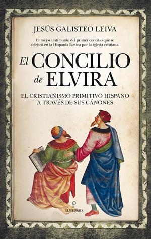CONCILIO DE ELVIRA, EL | 9788417229948 | GALISTEO LEIVA, JESÚS