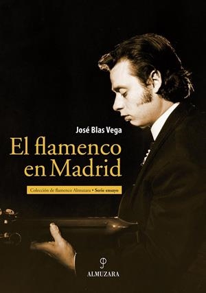 FLAMENCO EN MADRID, EL | 9788488586223 | VEGA, JAVIER BLAS