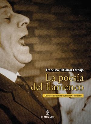 POESIA DEL FLAMENCO, LA | 9788496710610 | GUTIERREZ CARBAJO, FRANCISCO