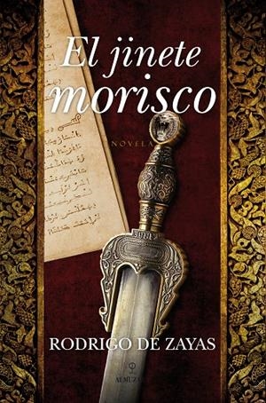 JINETE MORISCO, EL | 9788492573875 | DE ZAYAS, RODRIGO