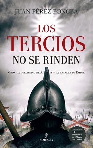 TERCIOS NO SE RINDEN, LOS | 9788417558772 | PÉREZ-FONCEA ÁLVAREZ, JUAN ANTONIO