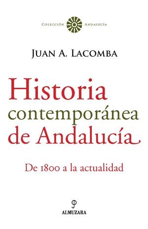 HISTORIA CONTEMPORANEA DE ANDALUCIA | 9788488586414 | LACOMBA AVELLÁN, JUAN ANTONIO