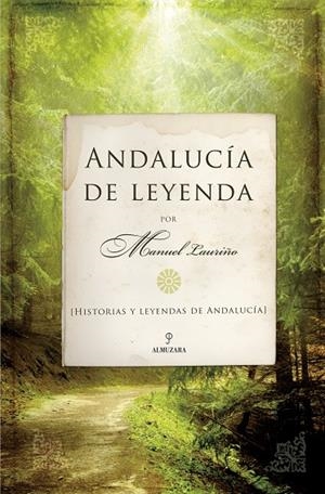 ANDALUCIA DE LEYENDA | 9788488586506 | LAURIÑO, MANUEL