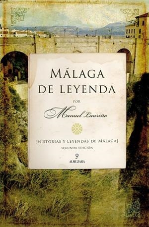 MALAGA DE LEYENDA | 9788488586513 | LAURIÑO, MANUEL
