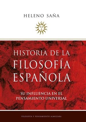 HISTORIA DE LA FILOSOFIA ESPAÑOLA | 9788496710986 | SAÑA ALCON, HELENO