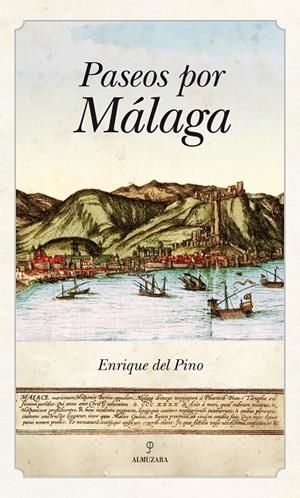 PASEOS POR MALAGA | 9788492924585 | DEL PINO, ENRIQUE